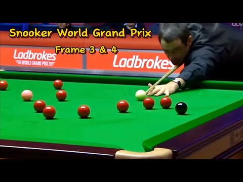 Snooker world Grand Prix Ronnie O’Sullivan Vs Ding Junhui ( frame 3 & 4).