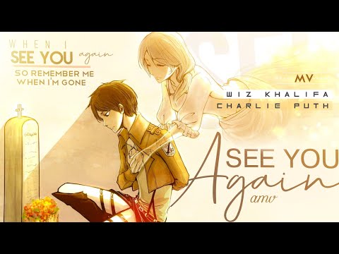 See You Again -「AMV」- Anime MV