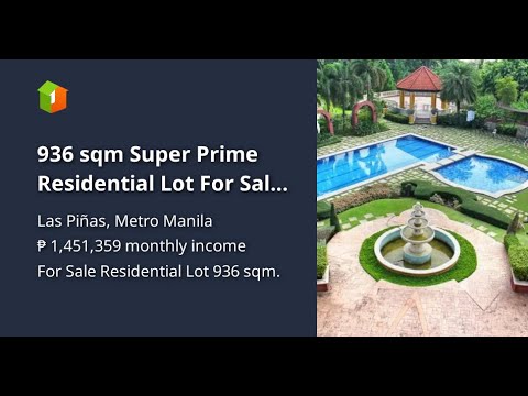 936 sqm Super Prime Residential Lot For Sale in Las Pinas