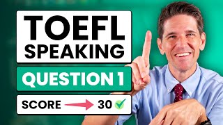 TOEFL Speaking Question 1: Templates, Tips, and Sample Answers