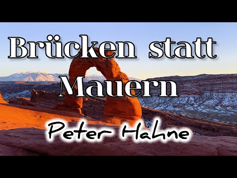 Brücken statt Mauern - Peter Hahne