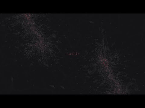 Lucid - Teaser