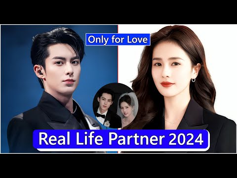 Dylan Wang And Bai Lu (Only for Love) Real Life Partner 2025