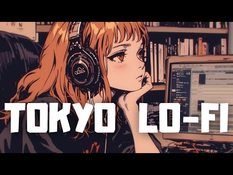 𝐏𝐥𝐚𝐲𝐥𝐢𝐬𝐭 Tokyo Lo-fi Hiphop Night 🌃 / Lofi hiphop mix BGM ( Beats to Chill & Study )