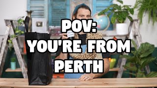 PERTH ... 🥴