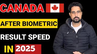 After Biometrics Results Speed |IRCC |Canada visa | Canada Work Permit 2025 |Canada Immigration 2025