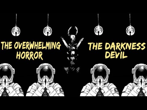 The Overwhelming Horror of The Darkness Devil