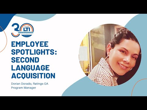 Employee Spotlights: Second Language Acquisition