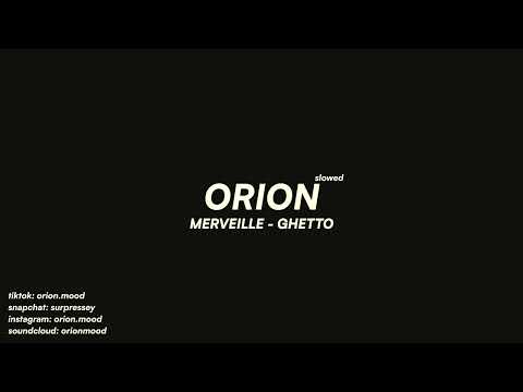 Merveille - Ghetto (slowed + reverb)