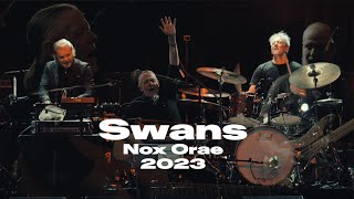 Swans - Full Live @ Nox Orae 2023 UHD