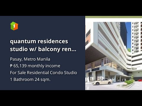 quantum residences studio w/ balcony rent to own ready for occupancy near la salle libertad pasay