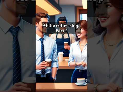 English conversation at the coffee shop || English Speaking Practice #english #ingles #shortsfeed