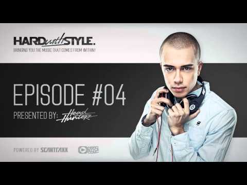 Episode #4 | Headhunterz - HARD with STYLE | Hardstyle