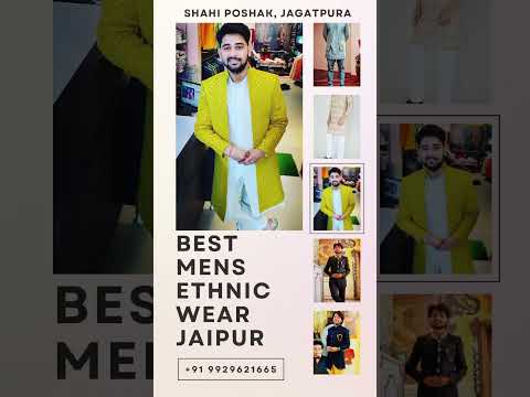 BEST MENS ETHNIC WEAR JAIPUR | SHAHI POSHAK, JAGATPURA #jaipur #viral