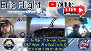 VUSA Flying Club Night Sweats Event | KHCR Heber, UT to KLLJ Challis, ID | MSFS2020 | Multiplayer