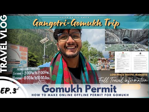 EP. 3 | Gomukh Permit Kese Banwaye  | Thoda Mushkil Kam Tha | Gangotri Gomukh trekk 2024