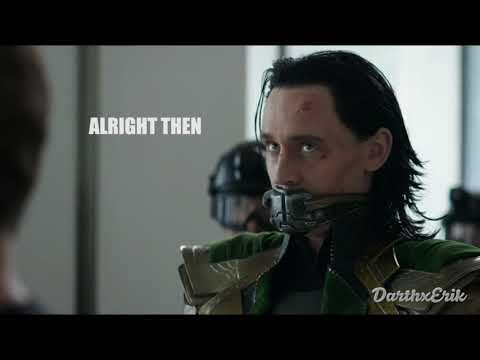 Loki ► Fuck This Shit I'm Out