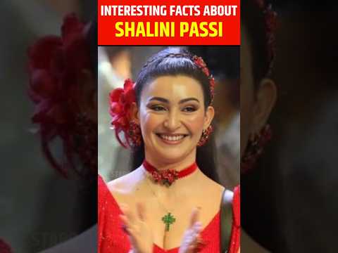 Interesting facts about Shalini Passi #shorts