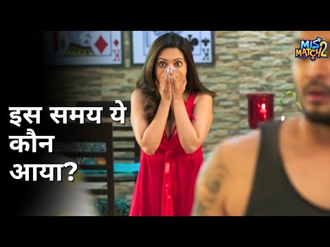 Iss samhe ye kon aaya? | Mismatch | Paayel Sarkar | Rajdeep Gupta | Rachel White | Abhishek Singh