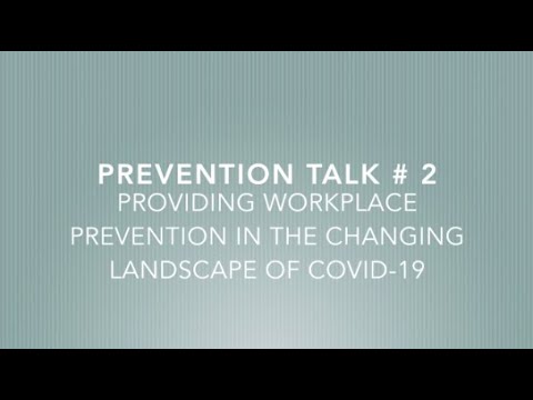 TALK # 2   WORKPLACE PREVENTION IN COVID 19