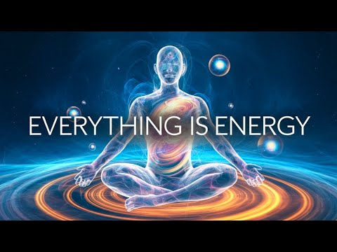 Everything is Energy - Master Your VIBRATION to Change Your Life (No BS) Documentary