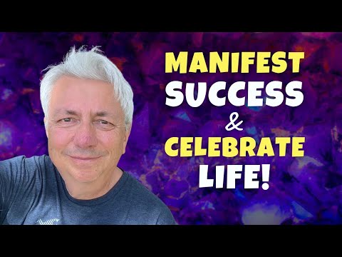 Positive Affirmations to Manifest Success and Celebrate Your Life