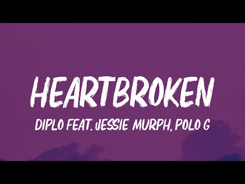 Diplo - Heartbroken (Lyrics) ft. Jessie Murph & Polo G