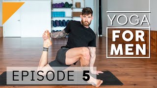 Yoga for Men | Episode 5