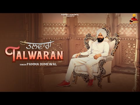 Talwaran | Pamma Dumewal | New Latest Song 2024