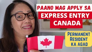 EXPRESS ENTRY CANADA 2022 STEP BY STEP GUIDE / IMMIGRATION UPDATE #lifeincanada #buhaycanada