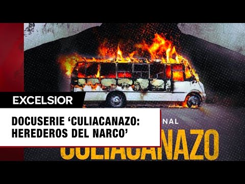 Se estrenó la docuserie ‘Culiacanazo: Herederos del narco’ | Luces Cámara Inversión