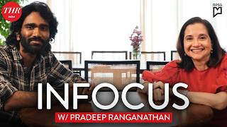 Breaking Barriers in Tamil Cinema | Pradeep Ranganathan | InFocus | THR India