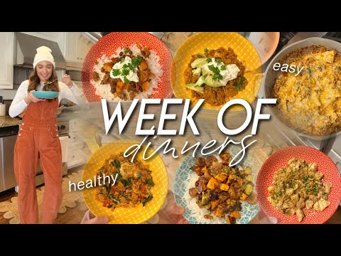 WEEK OF DINNERS | easy, healthy, & nourishing meal ideas for the whole family!