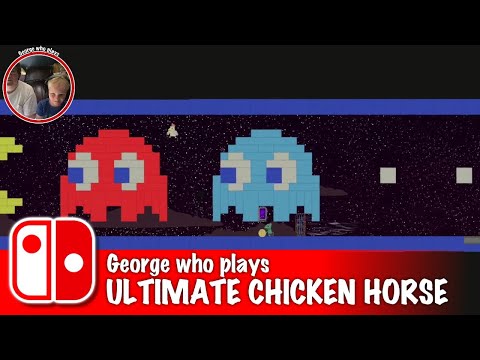 Ultimate Chicken Horse err.. Pacman | George Who Plays