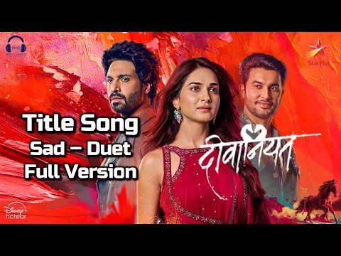 Deewaniyat | Title Song | Sad | Duet | Full | Star Plus | Vijayendra Kumeria | Kritika Singh