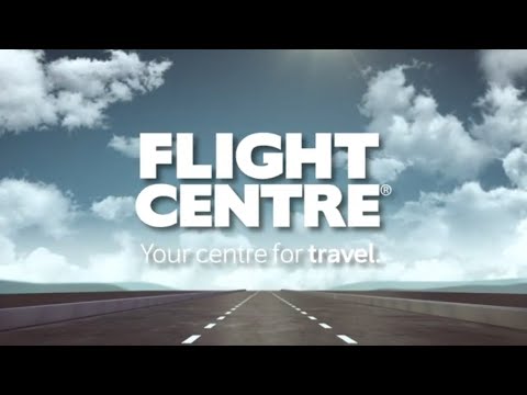 Flight Centre - Your Centre For Travel!