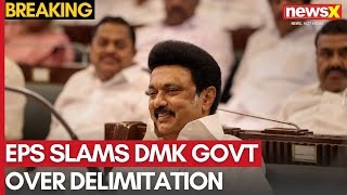 EPS Slams DMK Govt Over Delimitation, Three-Language Policy; Accuses It of Doublespeak | NewsX