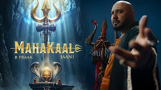 Mahakaal (Official Audio) B Praak | Jaani | महाकाल | Bholenath Songs | Shiv Songs 2025