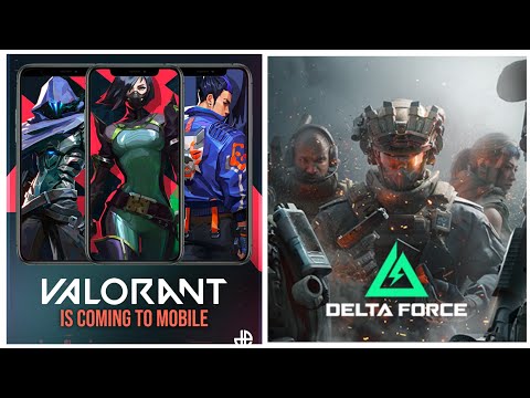 Valorant Mobile New Beta Open Time | Registration Process & Delta Force Mobile Release Date is Out