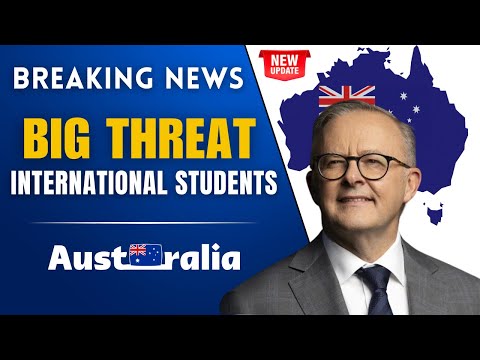 Breaking News: Big Threat for International Students in Australia | Australian Immigration