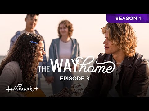 The Way Home Season 1 | E3: I Don't Want to Miss a Thing | Free Full Season | Hallmark+