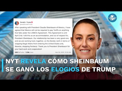 Así Claudia Sheinbaum se ganó los elogios de Trump, de acuerdo con reportaje de The New York Times