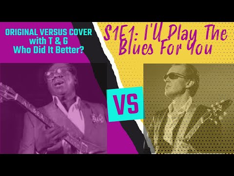 Original vs Cover: Albert King & Joe Bonamassa