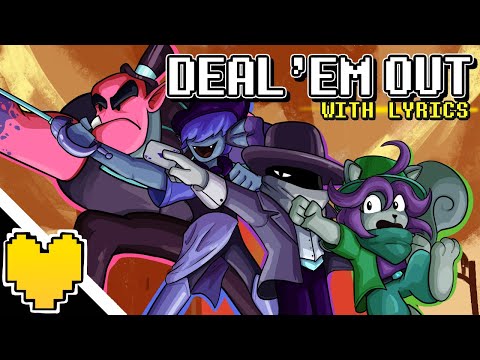 Deal 'Em Out - Cover with Lyrics | Undertale Yellow