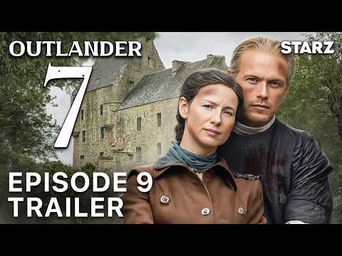 Outlander Season 7 Episode 9 Trailer LEAKED! (First Look!)