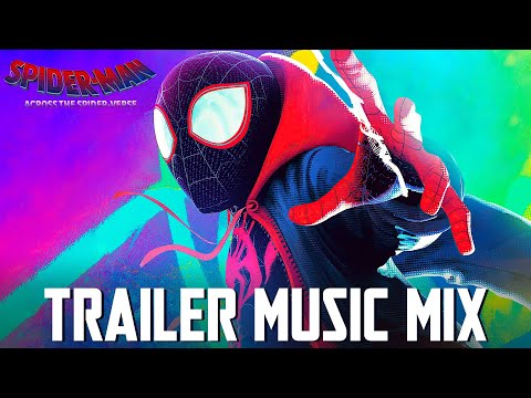 SPIDER-MAN: Across The Spider-Verse | TRAILER MUSIC MIX