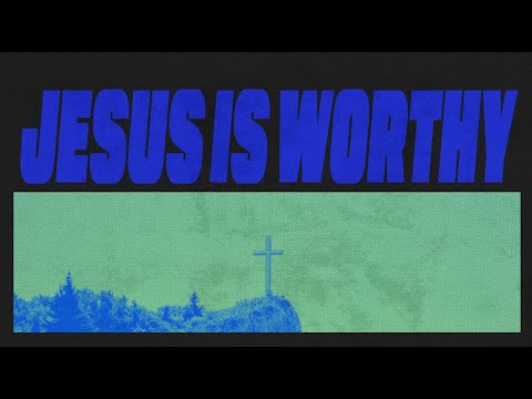 Jesus is Worthy (Darrin & Sarah) - Sunday Morning Service (10/20/2024)