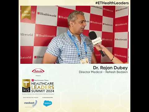 Dr  Rajan Dubey shares his valuable insights at #ETHealthLeaders!