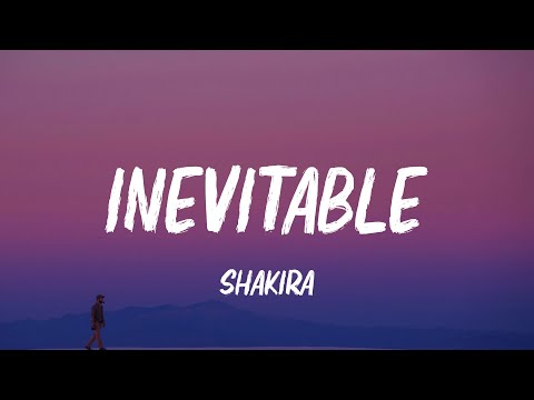 Shakira - Inevitable (Letra/Lyrics)