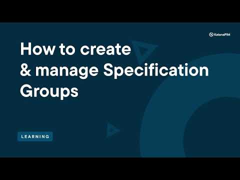 How to add and manage Specification groups | KatanaPIM